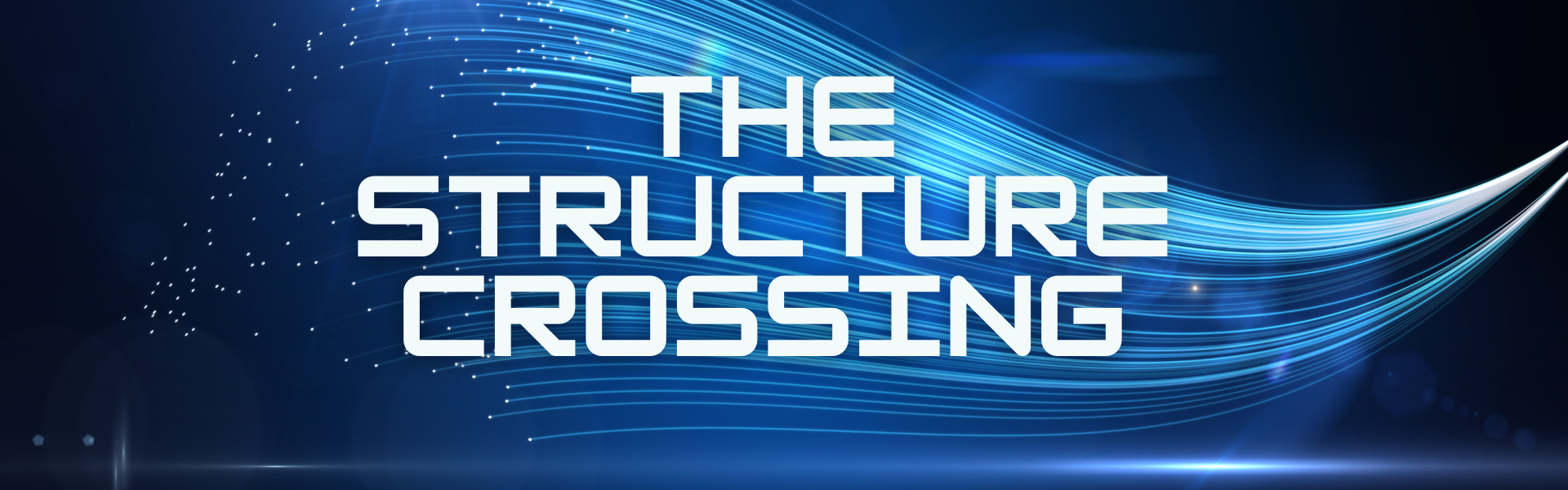 The Structure Crossing
